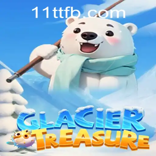 Discover the Thrills of GlacierTreasure - A New Era of Adventure