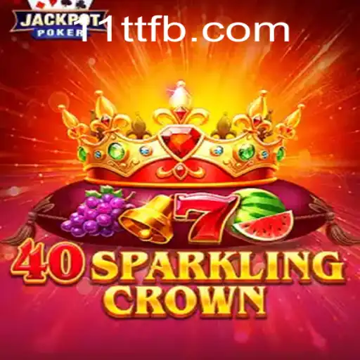 Exploring the Exciting World of 40SparklingCrown: A Comprehensive Guide
