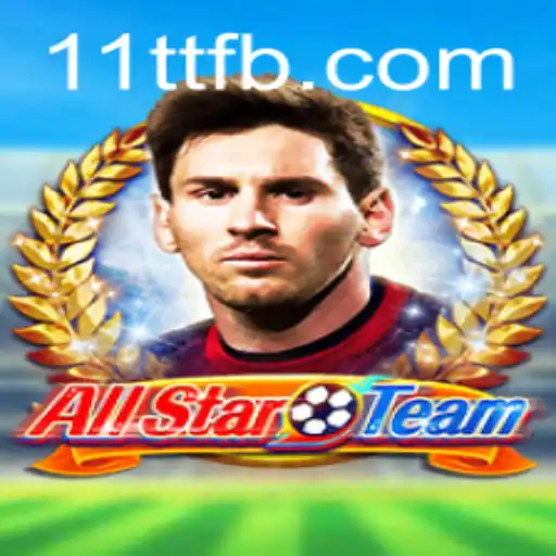 AllStarTeam: A Comprehensive Guide to the Game Featuring 11TT.COM